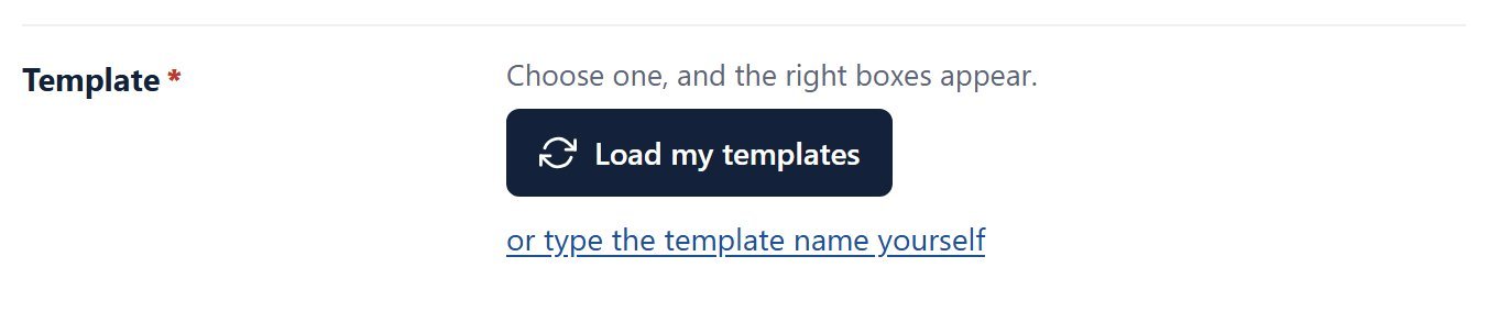 The Template row with the Load my templates button and the link or type the template name yourself